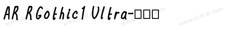 AR RGothic1 Ultra字体转换